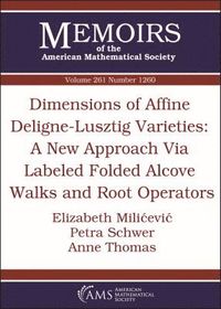 bokomslag Dimensions of Affine Deligne-Lusztig Varieties: A New Approach Via Labeled Folded Alcove Walks and Root Operators