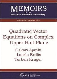 bokomslag Quadratic Vector Equations on Complex Upper Half-Plane
