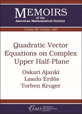 Quadratic Vector Equations on Complex Upper Half-Plane 1