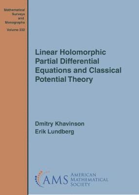 Linear Holomorphic Partial Differential Equations and Classical Potential Theory 1