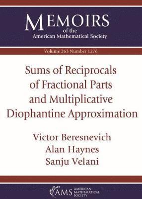 bokomslag Sums of Reciprocals of Fractional Parts and Multiplicative Diophantine Approximation