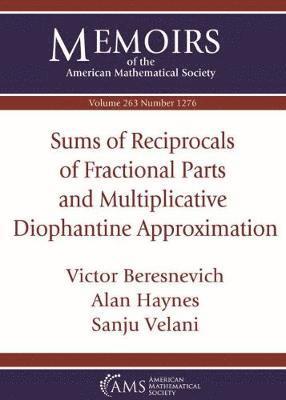 Sums of Reciprocals of Fractional Parts and Multiplicative Diophantine Approximation 1