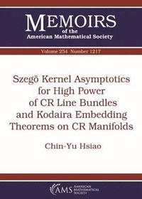 bokomslag Szego Kernel Asymptotics for High Power of CR Line Bundles and Kodaira Embedding Theorems on CR Manifolds