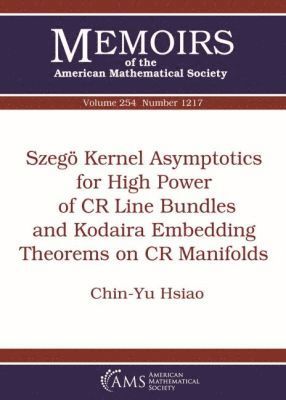 bokomslag Szego Kernel Asymptotics for High Power of CR Line Bundles and Kodaira Embedding Theorems on CR Manifolds