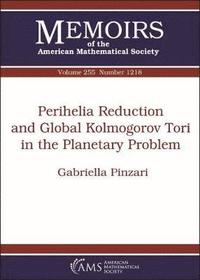 bokomslag Perihelia Reduction and Global Kolmogorov Tori in the Planetary Problem