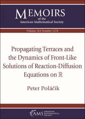 Peter Polacik - Propagating Terraces and the Dynamics of Front-Like Solutions of Reaction-Diffusion Equations on $\mathbb {R}$, Häftad