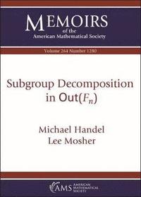 bokomslag Subgroup Decomposition in $\mathrm {Out}(F_n)$