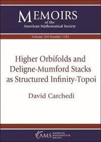 bokomslag Higher Orbifolds and Deligne-Mumford Stacks as Structured Infinity-Topoi