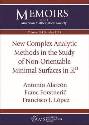 New Complex Analytic Methods in the Study of Non-Orientable Minimal Surfaces in $\mathbb {R}^n$ 1