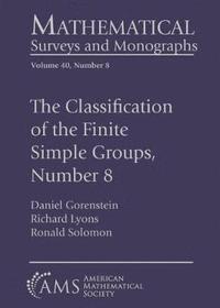 bokomslag The Classification of the Finite Simple Groups, Number 8