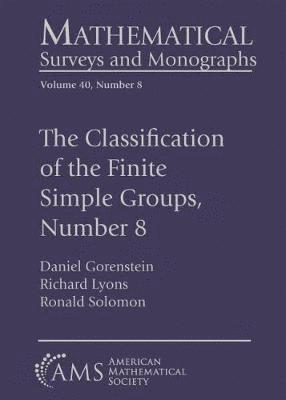 Daniel Gorenstein, Richard Lyons, Ronald Solomon - Classification of the Finite Simple Groups, Number 8, Inbunden