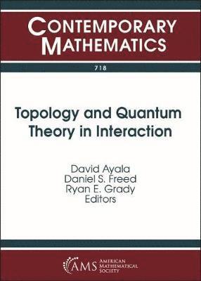 Topology and Quantum Theory in Interaction 1
