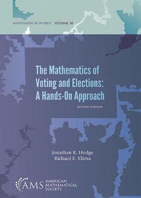 bokomslag The Mathematics of Voting and Elections: A Hands-On Approach