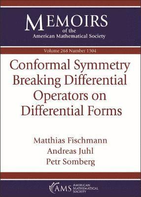 Matthias Fischmann, Andreas Juhl, Petr Somberg - Conformal Symmetry Breaking Differential Operators on Differential Forms, Häftad