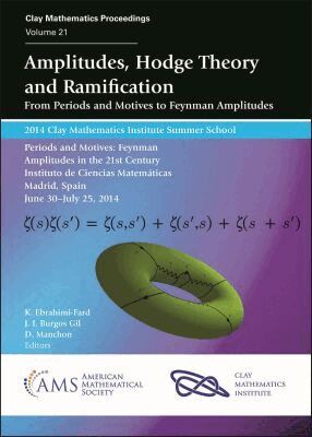 K. Ebrahimi-Fard, J.I. Burgos Gil, D. Manchon - Amplitudes, Hodge Theory and Ramification, Häftad