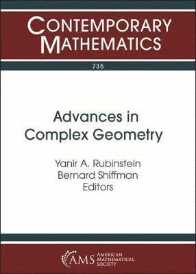 Yanir A. Rubinstein, Bernard Shiffman - Advances in Complex Geometry, Häftad