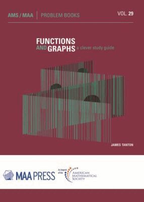 James Tanton - Functions and Graphs, Häftad