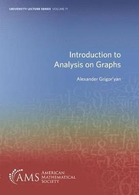 Alexander Grigor'yan - Introduction to Analysis on Graphs, Häftad