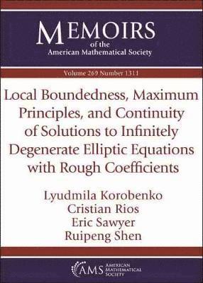 Local Boundedness, Maximum Principles, and Continuity of Solutions to Infinitely Degenerate Elliptic Equations with Rough Coefficients 1