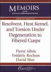 bokomslag Resolvent, Heat Kernel, and Torsion Under Degeneration to Fibered Cusps