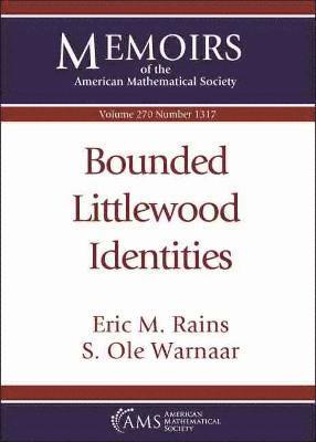 Eric M. Rains, S. Ole Warnaar - Bounded Littlewood Identities, Häftad