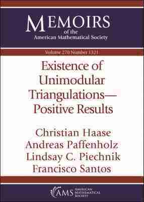 Christian Haase, Andreas Paffenholz, Lindsay C. Piechnik, Francisco Santos - Existence of Unimodular Triangulations-Positive Results, Häftad