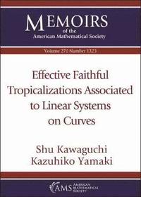 bokomslag Effective Faithful Tropicalizations Associated to Linear Systems on Curves