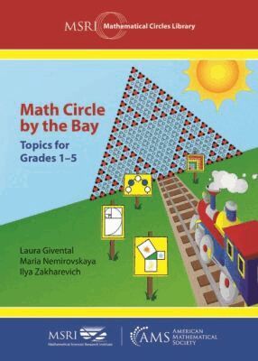 Laura Givental, Maria Nemirovskaya, Ilya Zakharevich - Math Circle by the Bay, Häftad