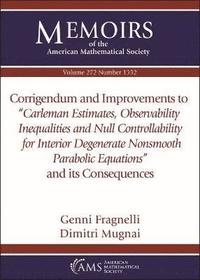 bokomslag Corrigendum and Improvements to &quot;&quot;Carleman Estimates, Observability Inequalities and Null Controllability for Interior Degenerate Nonsmooth Parabolic Equations'' and its Consequences