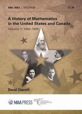 bokomslag A History of Mathematics in the United States and Canada