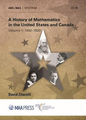 David E. Zitarelli - History of Mathematics in the United States and Canada, Inbunden