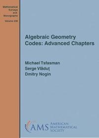 bokomslag Algebraic Geometry Codes: Advanced Chapters