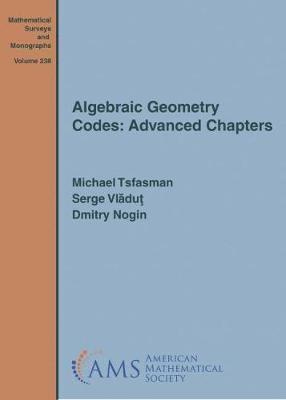 Algebraic Geometry Codes: Advanced Chapters 1