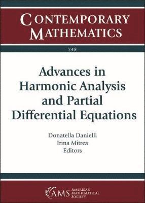 Donatella Danielli, Irina Mitrea - Advances in Harmonic Analysis and Partial Differential Equations, Häftad
