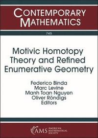 bokomslag Motivic Homotopy Theory and Refined Enumerative Geometry