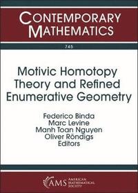 bokomslag Motivic Homotopy Theory and Refined Enumerative Geometry