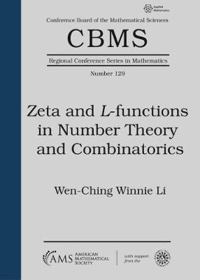 Wen-Ching Winnie Li - Zeta and $L$-functions in Number Theory and Combinatorics, Häftad