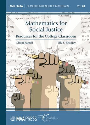 Gizem Karaali, Lily S. Khadjavi - Mathematics for Social Justice, Häftad