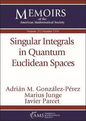 Singular Integrals in Quantum Euclidean Spaces 1