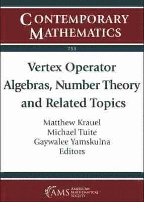 bokomslag Vertex Operator Algebras, Number Theory and Related Topics