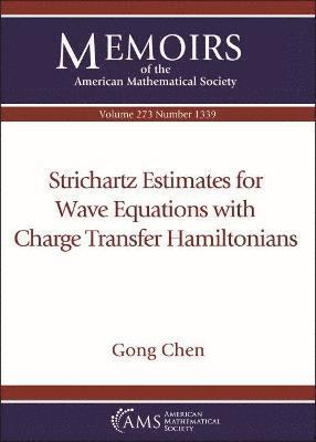 Gong Chen - Strichartz Estimates for Wave Equations with Charge Transfer Hamiltonians, Häftad