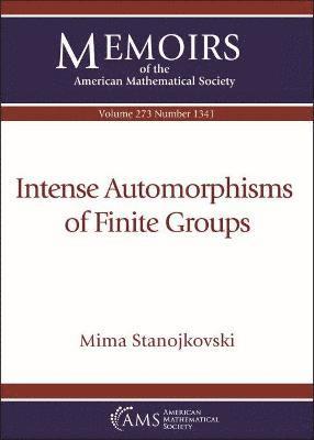 bokomslag Intense Automorphisms of Finite Groups