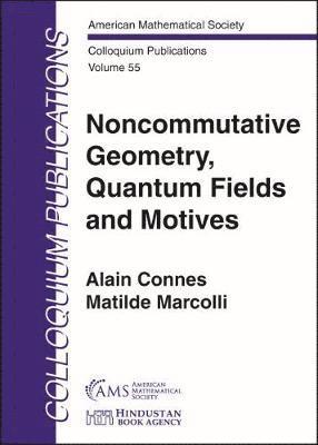 bokomslag Noncommutative Geometry, Quantum Fields and Motives