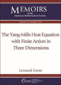 bokomslag The Yang-Mills Heat Equation with Finite Action in Three Dimensions
