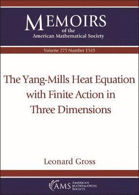 The Yang-Mills Heat Equation with Finite Action in Three Dimensions 1