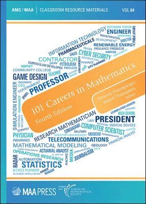 Deanna Haunsperger, Robert Thompson - 101 Careers in Mathematics, Häftad