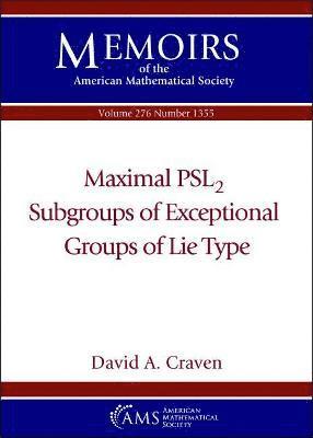 bokomslag Maximal $\textrm {PSL}_2$ Subgroups of Exceptional Groups of Lie Type