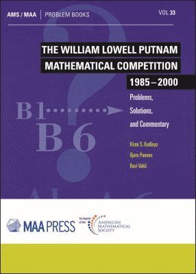 William Lowell Putnam Mathematical Competition 1985-2000