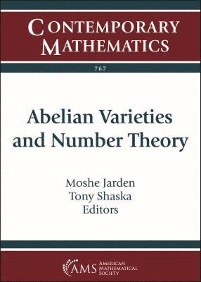 Moshe Jarden, Tony Shaska - Abelian Varieties and Number Theory, Häftad