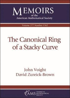 John Voight, David Zureick-Brown - Canonical Ring of a Stacky Curve, Häftad